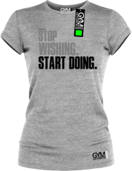 STOP Wishing Start Doing - koszulka damska melanż