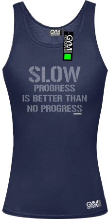 Slow progress is better than no progress - koszulka TOP damski