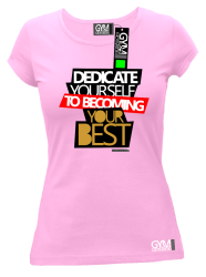 Dedicate yourself to becoming your best - koszulka damska jasny róż
