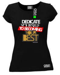 Dedicate yourself to becoming your best - koszulka damska czarna