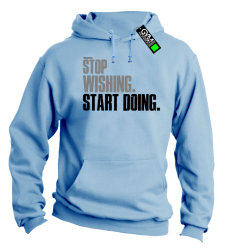 STOP Wishing Start Doing - bluza męska z kapturem błękitna