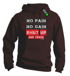 No Pain No Gain Shut Up and train - bluza męska z kapturem brązowa