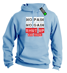 No Pain No Gain Shut Up and train - bluza męska z kapturem błękitny