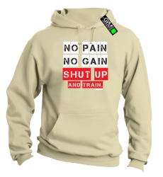 No Pain No Gain Shut Up and train - bluza męska z kapturem beżowy