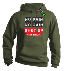 No Pain No Gain Shut Up and train - bluza męska z kapturem khaki