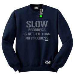 Slow progress is better than no progress - bluza męska standard granatowy