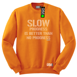 Slow progress is better than no progress - bluza męska standard pomarańczowa