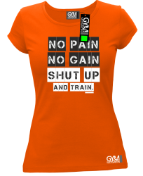 No Pain No Gain Shut Up and train - koszulka damska pomarańczowa 