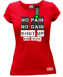 No Pain No Gain Shut Up and train - koszulka damska czerwona