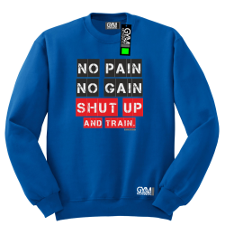 No Pain No Gain Shut Up and train - bluza męska standard niebieska