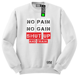 No Pain No Gain Shut Up and train - bluza męska standard biała