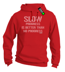Slow progress is better than no progress - bluza męska z kapturem czerwona