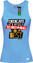 Dedicate yourself to becoming your best - koszulka TOP damska błękitna