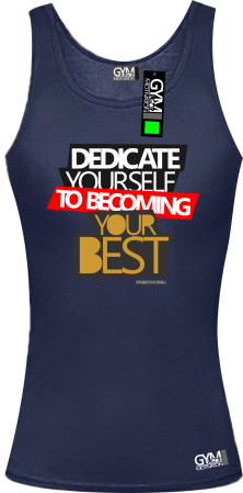 Dedicate yourself to becoming your best - koszulka TOP damska