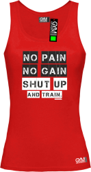 No Pain No Gain Shut Up and train - koszulka TOP damski czerwona