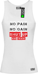 No Pain No Gain Shut Up and train - koszulka TOP damski biała
