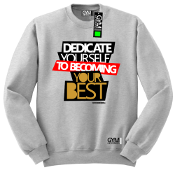 Dedicate yourself to becoming your best - bluza męska standard melanż