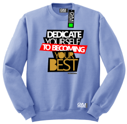 Dedicate yourself to becoming your best - bluza męska standard błękitny