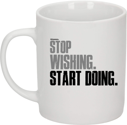 STOP Wishing Start Doing - kubek ceramiczny