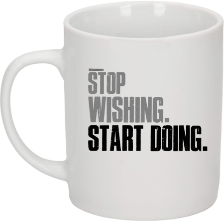 STOP Wishing Start Doing - kubek ceramiczny