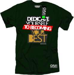Dedicate yourself to becoming your best - koszulka męska butelkowa zieleń