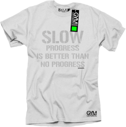 Slow progress is better than no progress - koszulka męska biała