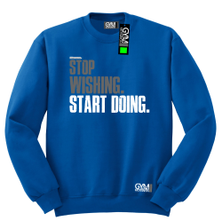 STOP Wishing Start Doing - bluza męska standard niebieska