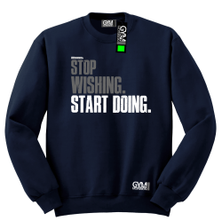 STOP Wishing Start Doing - bluza męska standard granatowa