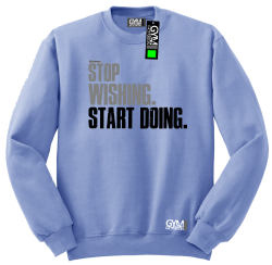 STOP Wishing Start Doing - bluza męska standard błękitna