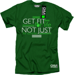 Get fit for life not just for summer - koszulka męska zielona