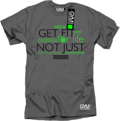 Get fit for life not just for summer - koszulka męska szara