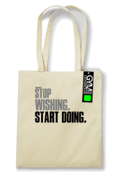 STOP Wishing Start Doing - torba ekologiczna naturalna