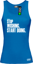 STOP Wishing Start Doing - koszulka TOP damska niebieska